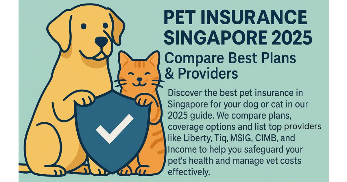 Pet Insurance Singapore 2025: Compare Best Plans & Providers